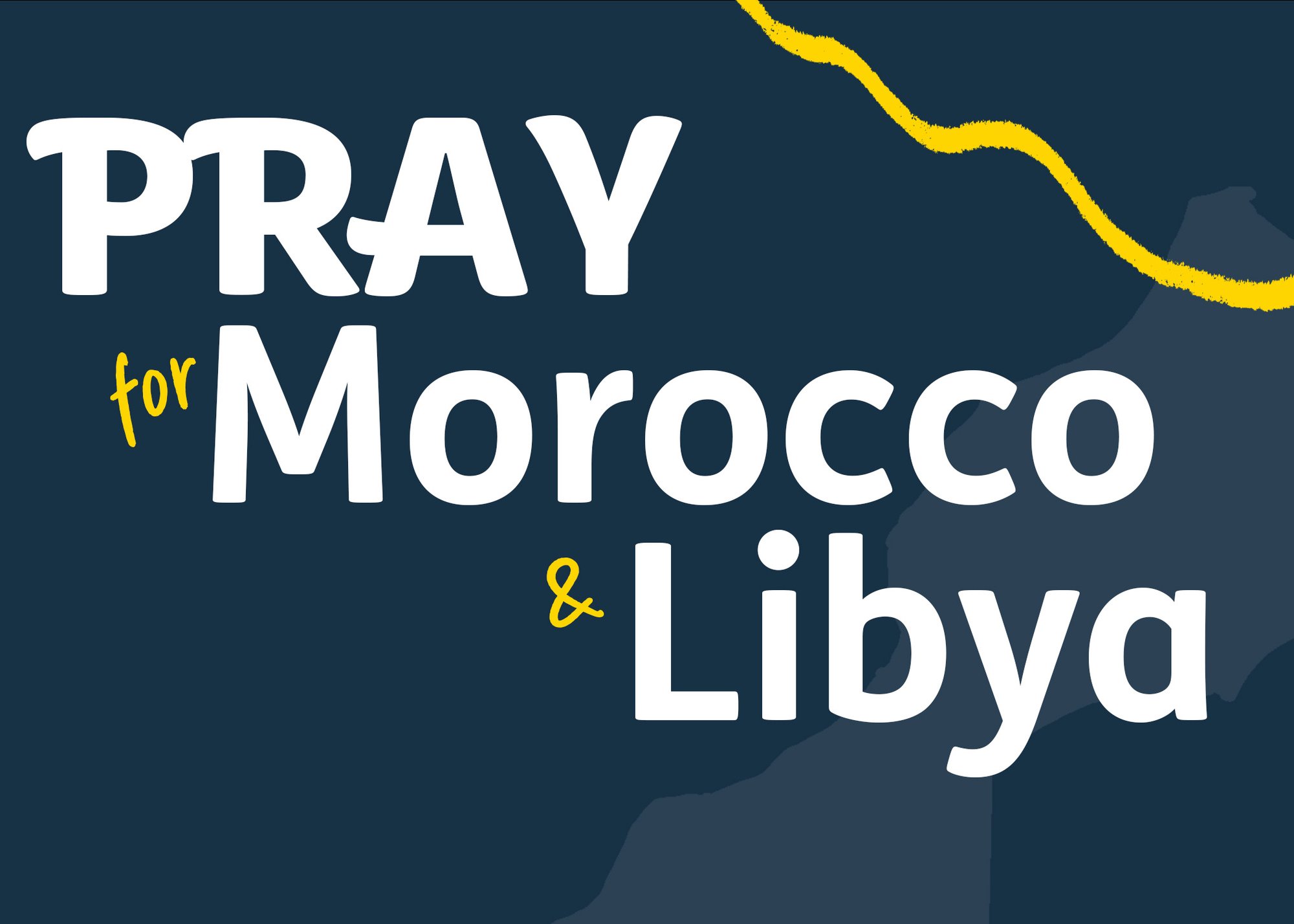 Pray for Morocco and Libya
